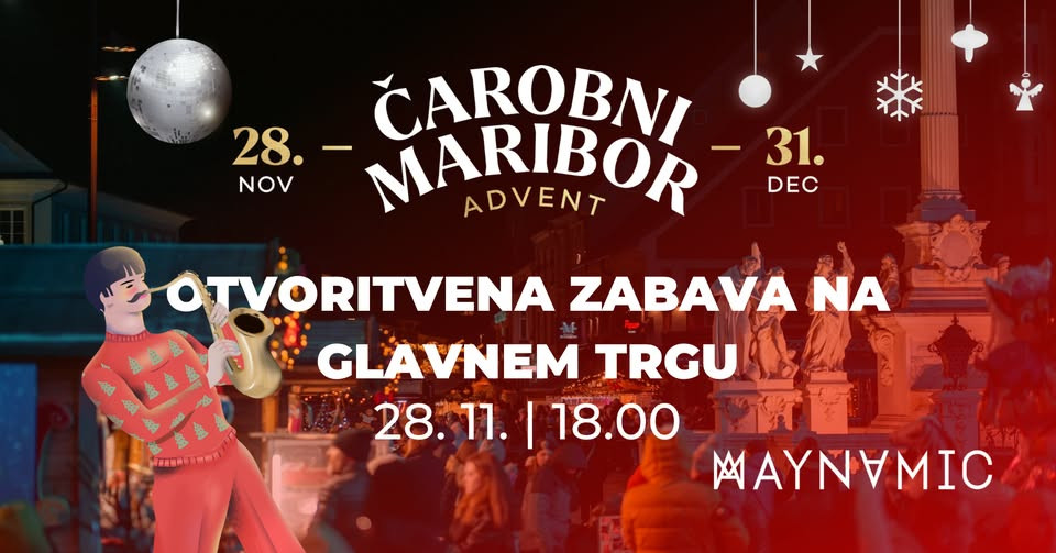 Otvoritev božične tržnice z zabavo na Glavnem trgu